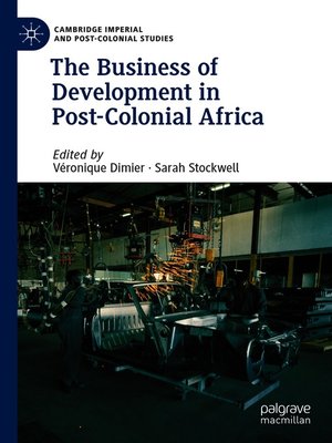 cover image of The Business of Development in Post-Colonial Africa